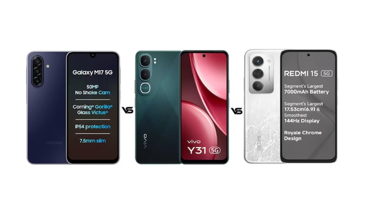 ₹15,000 के आसपास कौन सा फोन है बेस्ट Redmi 15 5G, Vivo Y31 5G या Samsung Galaxy M17 5G में कौन देगा बेहतर परफॉर्मेंस